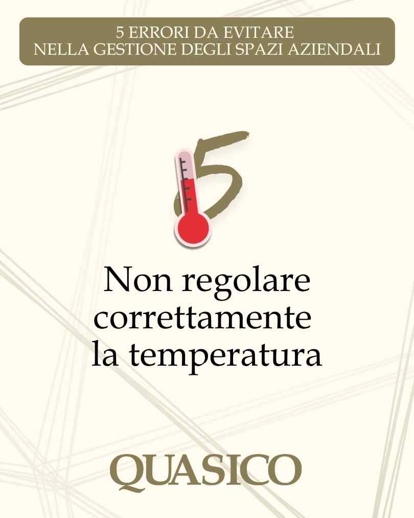 5. Non regolare correttamente la temperatura